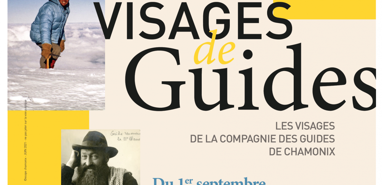 Visages de guides, les visages de la Compagnie des Guides de Chamonix Affiche de l'exposition Visages de guides à la Maison de village d'Argentière