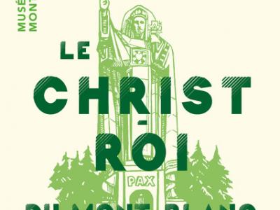 Affiche de l'exposition "Le Christ-Roi du Mont-Blanc" ©Esope Chamonix Affiche de l'exposition "Le Christ-Roi du Mont-Blanc" ©Esope Chamonix